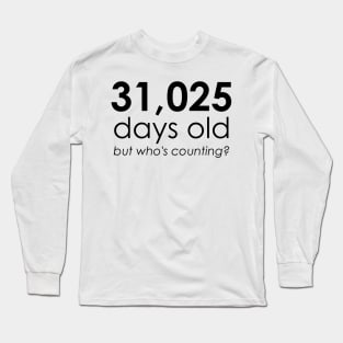 Getting Old Long Sleeve T-Shirt